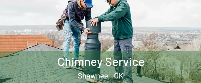  Chimney Service Shawnee - OK