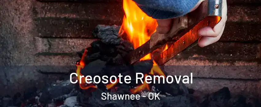  Creosote Removal Shawnee - OK