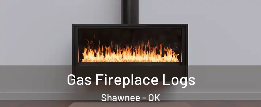 Gas Fireplace Logs Shawnee - OK