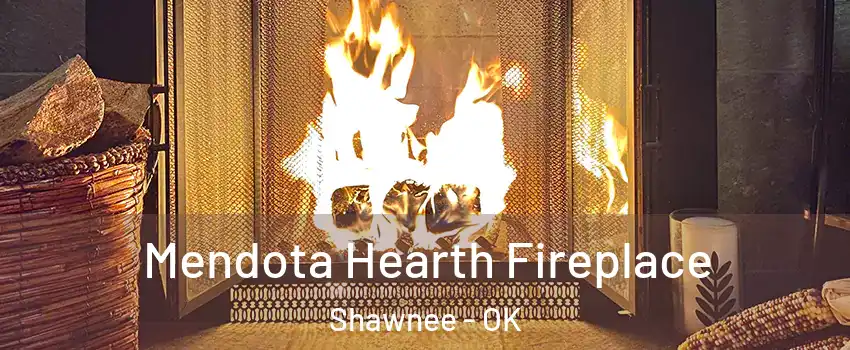  Mendota Hearth Fireplace Shawnee - OK